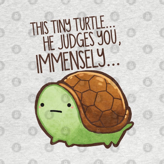 This Tiny Turtle Judges You... by MichelleScribbles